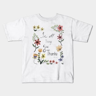 In All Things Give Thanks Kids T-Shirt